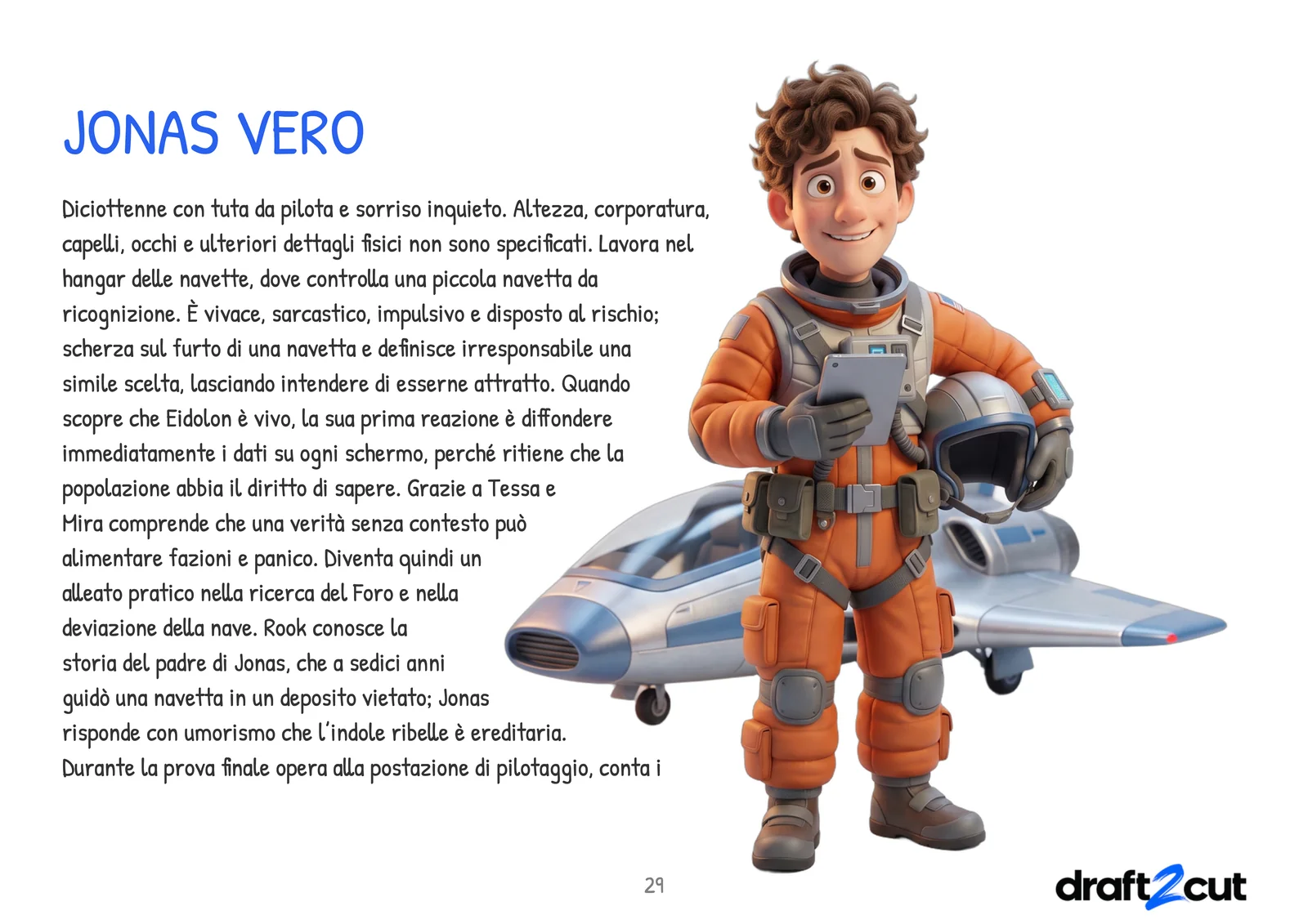 Una pagina della bible grafica dei personaggi: un giovane pilota con la tuta di volo arancione, il casco, un tablet e la sua piccola nave, e la sua descrizione.