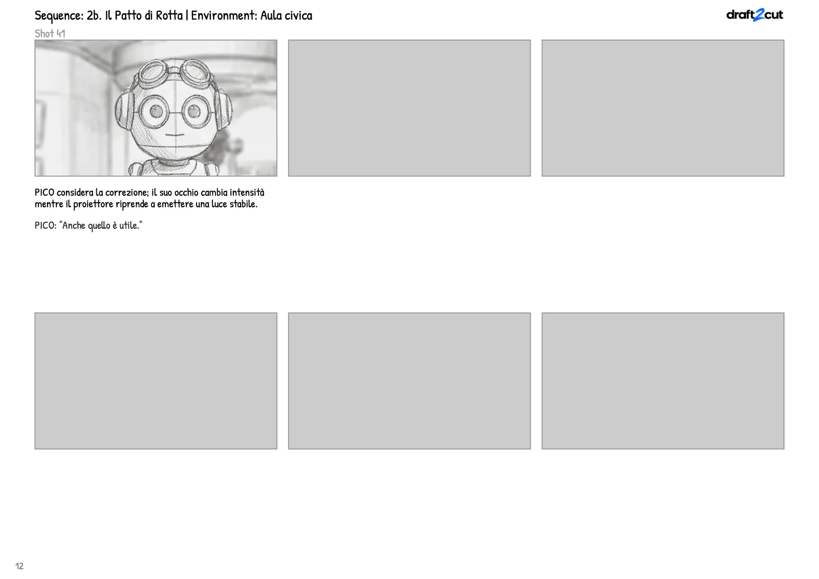 Una pagina di storyboard con la shot 41, uno schizzo a matita del piccolo robot e riquadri vuoti in attesa di essere riempiti.